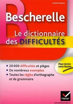 Бумажная книга «Bescherelle: Le dictionnaire des Difficultes», автор Клод Каннас - фото №1 - миниатюра