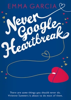 Бумажная книга «Never Google Heartbreak», автор Эмма Гарсия - фото №2 - миниатюра