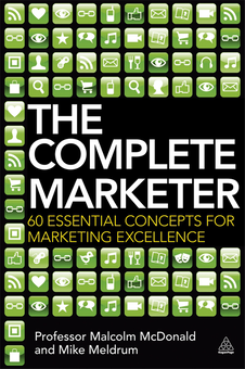 Паперова книга «The Complete Marketer: 60 Essential Concepts for Marketing Excellence», авторів Малкольм Макдональд, Майк Мелдрум - фото №1 - мініатюра