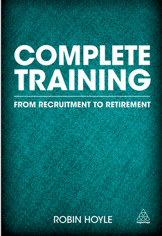 Бумажная книга «Complete Training: From Recruitment to Retirement», автор Робин Хойл - фото №1 - миниатюра