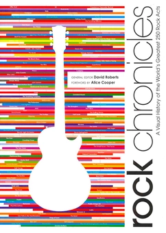 Бумажная книга «Rock Chronicles: A Visual History of the World's Greatest 250 Rock Acts», автор Дэвид Робертс - фото №2 - миниатюра