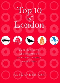 Бумажная книга «Top 10 of London: 250 Lists About London That Will Simply Amaze You!», автор Александр Эш - фото №2 - миниатюра