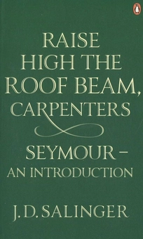 Бумажная книга «Raise High the Roof Beam, Carpenters. Seymour: An Introduction», автор Джером Д. Сэлинджер - фото №4 - миниатюра