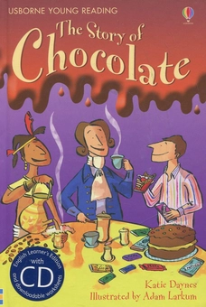 Бумажная книга «The Story of Chocolate (+ CD)», автор Кэйти Дэйнс - фото №1 - миниатюра