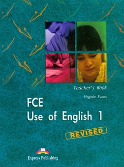 Паперова книга «FCE Use of English 1 Teacher's Book Revised», автор Вірджинія Еванс - фото №1 - мініатюра