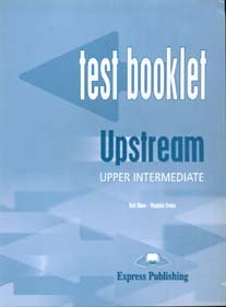 Бумажная книга «Upstream Upper Intermediate B2+ Test Booklet with Key», авторов Вирджиния Эванс, Боб Оби - фото №2 - миниатюра