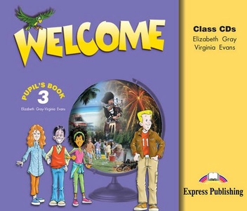 Бумажная книга «Welcome 3: Class CDs», авторов Элизабет Грей, Вирджиния Эванс - фото №2 - миниатюра