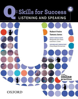 Бумажная книга «Q Skills for Success 4: Listening & Speaking Student Book with Online Practice», авторов Роберт Фреир, Тамара Джоунс - фото №1 - миниатюра