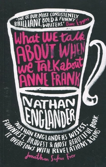 Паперова книга «What We Talk About When We Talk About Anne Frank», автор Натан Енгландер - фото №2 - мініатюра