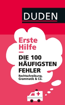 Бумажная книга «Duden - Erste Hilfe. Die 100 häufigsten Fehler: Rechtschreibung, Grammatik & Co», автор Аня Штайнхауэр - фото №1 - миниатюра