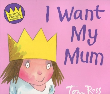 Паперова книга «I Want My Mum», автор Тоні Росс - фото №1 - мініатюра