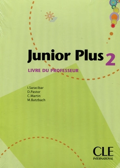 Бумажная книга «Junior Plus 2 - Livre du professeur», авторов Мишель Буцбах, Инмакулада Сарасибар, Кармен Мартин, Долорес Пастор - фото №1 - миниатюра