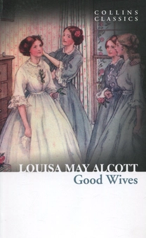 Паперова книга «Good Wives», автор Луїза Мей Олкотт - фото №2 - мініатюра