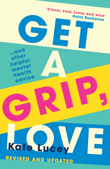 Бумажная книга «Get a Grip, Love», автор Кейт Люси - фото №1 - миниатюра