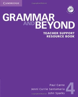 Бумажная книга «Grammar and Beyond Level 4 Teacher Support Resource Book with CD-ROM», авторов Пол Карне, Дженни Сантамария, Джон Спаркс - фото №2 - миниатюра