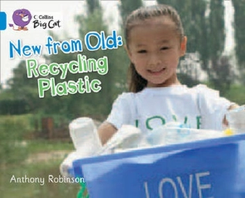 Паперова книга «Big Cat  4 New from Old: Recycling Plastic», автор Энтоні Робінсон - фото №2 - мініатюра