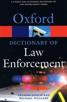 Бумажная книга «Oxford Dictionary of Law Enforcement», авторов Гретхэм Гух, Майкл Уильямс - фото №2 - миниатюра