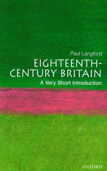 Бумажная книга «Eighteenth-century Britain: A Very Short Introduction», автор Пол Ланфорд - фото №2 - миниатюра
