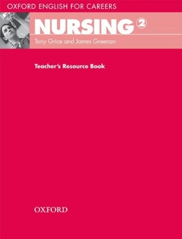 Паперова книга «Oxford English for Careers: Nursing 2  Teacher's Resource Book», авторів Тоні Грайс, Джеймс Грінен - фото №2 - мініатюра