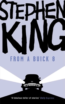 Паперова книга «From Buick 8», автор Стівен Кінг - фото №1 - мініатюра