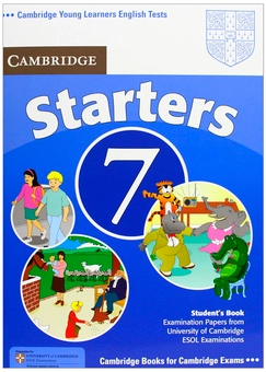 Паперова книга «Cambridge Young Learners English Tests 7 Starters Student's Book: Examination Papers from University of Cambridge ESOL Examinations» - фото №1 - мініатюра