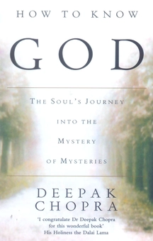 Бумажная книга «How to Know God: The Souls Journey into the Mystery of Mysteries», автор Дипак Чопра - фото №3 - миниатюра