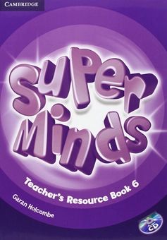 Паперова книга «Super Minds Level 6 Teacher's Resource Book with Audio CD», автор Ґаран Голкомб - фото №1 - мініатюра