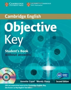 Паперова книга «Objective Key for Schools Pack without Answers (Student's Book with CD-ROM and Practice Test Booklet)», авторів Венді Шарп, Аннет Капель - фото №1 - мініатюра