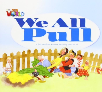 Паперова книга «Our World 1: We All Pull Reader» - фото №2 - мініатюра