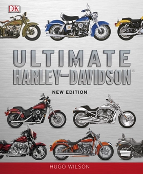Бумажная книга «Ultimate Harley-Davidson», автор Хьюго Вилсон - фото №1 - миниатюра
