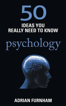 Бумажная книга «50 Ideas You Really Need to Know: Psychology», автор Адриан Фернхам - фото №2 - миниатюра