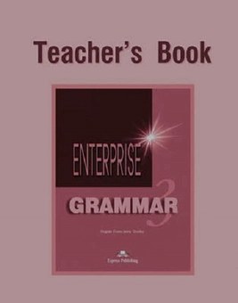 Бумажная книга «Enterprise: Level 3: Grammar : Teacher's Book», авторов Дженни Дули, Вирджиния Эванс - фото №2 - миниатюра