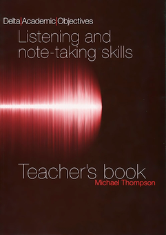 Паперова книга «Delta Academic Objectives: Listening and Note-taking Skills Teachers Book», авторів Льюіс Роджерс, Майкл Томпсон - фото №2 - мініатюра