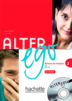 Бумажная книга «Alter Ego 3: Methode de Francais With CD (Audio)», автор Кэтрин Доллез - фото №1 - миниатюра