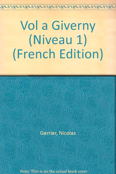 Бумажная книга «Vol a Giverny (Niveau 1) (French Edition)», автор Николя Герье - фото №2 - миниатюра