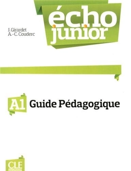 Бумажная книга «Echo Junior: Livre Du Professeur A1», автор Джеки Жирарде - фото №2 - миниатюра