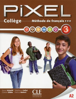 Бумажная книга «Methode Pixel College Eleve + Cahier d'Exercices + DVD ROM Niveau 3 (French Edition)», авторов Сильви Шмитт, Стефани Коллет, Патрисия Роберт, Колетт Гибб - фото №1 - миниатюра