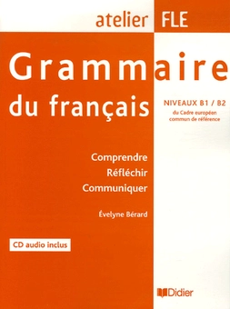 Бумажная книга «Grammaire du francais Niveau B1-B2 Livre + CD audio», автор Эвелин Берард - фото №2 - миниатюра