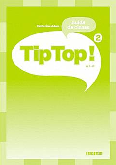 Бумажная книга «Tip Top ! niveau 2 guide pedagogique (French Edition)», автор Катерина Адам - фото №2 - миниатюра