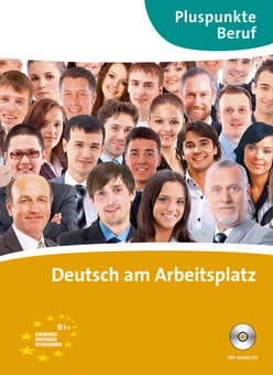 Паперова книга «Pluspunkte Beruf: Deutsch am Arbeitsplatz Kurs- und Ubungsbuch mit Audio-CD», авторів Йоахим Беккер, Маттиас Меркельбах - фото №1 - мініатюра