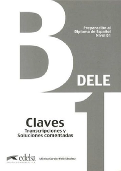 Бумажная книга «Preparacion Dele: Claves - B1», автор Моника Гарсия-Виньо Санчес - фото №1 - миниатюра