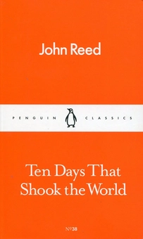 Бумажная книга «Ten Days That Shook the World», автор Джон Рид - фото №1 - миниатюра