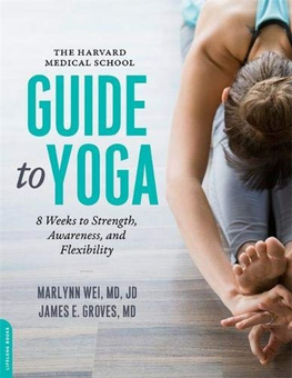 Паперова «The Harvard Medical School Guide to Yoga : 8 Weeks to Strength, Awareness, and Flexibility», автора Д-р Мэрилин Вэй– фото №1
