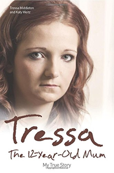 Бумажная книга «Tressa - The 12-year-old Mum: My True Story», автор Тресса Миддлтон - фото №2 - миниатюра