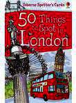 Паперова книга «50 Things to Spot in London», автор Роб Ллойд Джонс - фото №1 - мініатюра