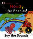 Бумажная книга «Im Ready for Phonics! Say the Sounds» - фото №1 - миниатюра