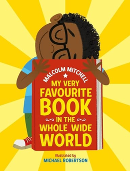 Бумажная книга «My Very Favourite Book in the Whole Wide World», автор Малкольм Митчелл - фото №1 - миниатюра