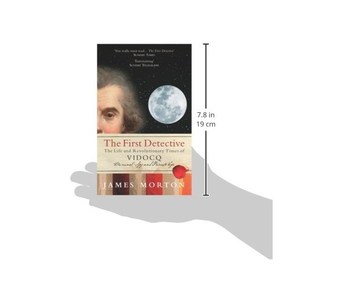 Бумажная книга «The First Detective: The Life and Revolutionary Times of Vidocq», автор Джеймс Мортон - фото №3 - миниатюра