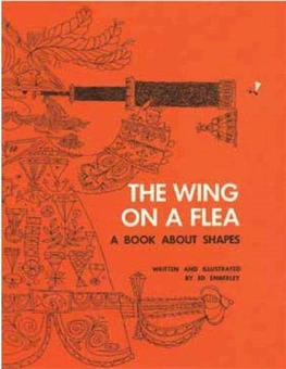 Бумажная книга «Wing On A Flea. A Book About Shapes», автор Эд Эмберли - фото №1 - миниатюра