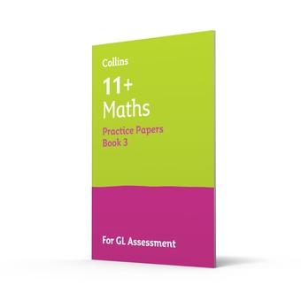 Бумажная книга «11+ Maths Practice Papers Book 3: For the 2026 Gl Assessment Tests», автор Collins 11+ - фото №2 - миниатюра
